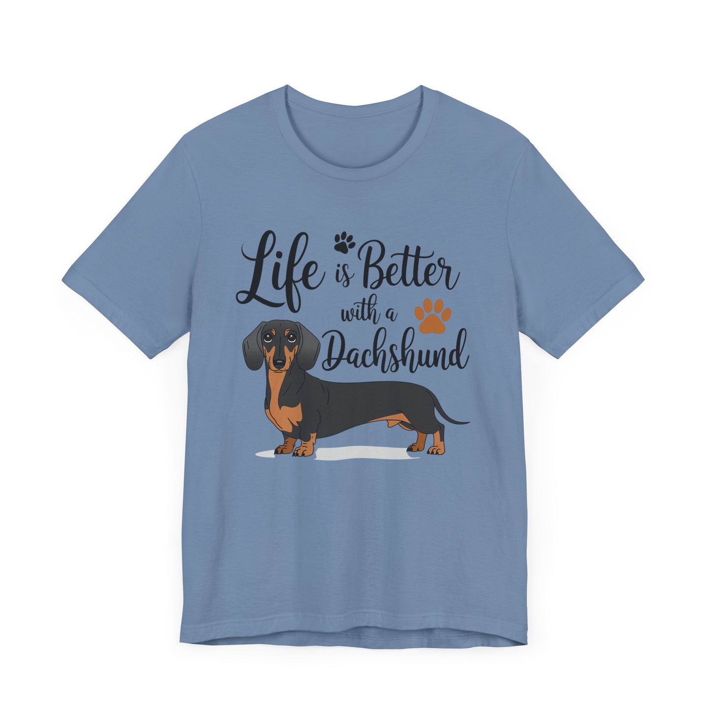 Adorable Dachshund Doxie Life is Better