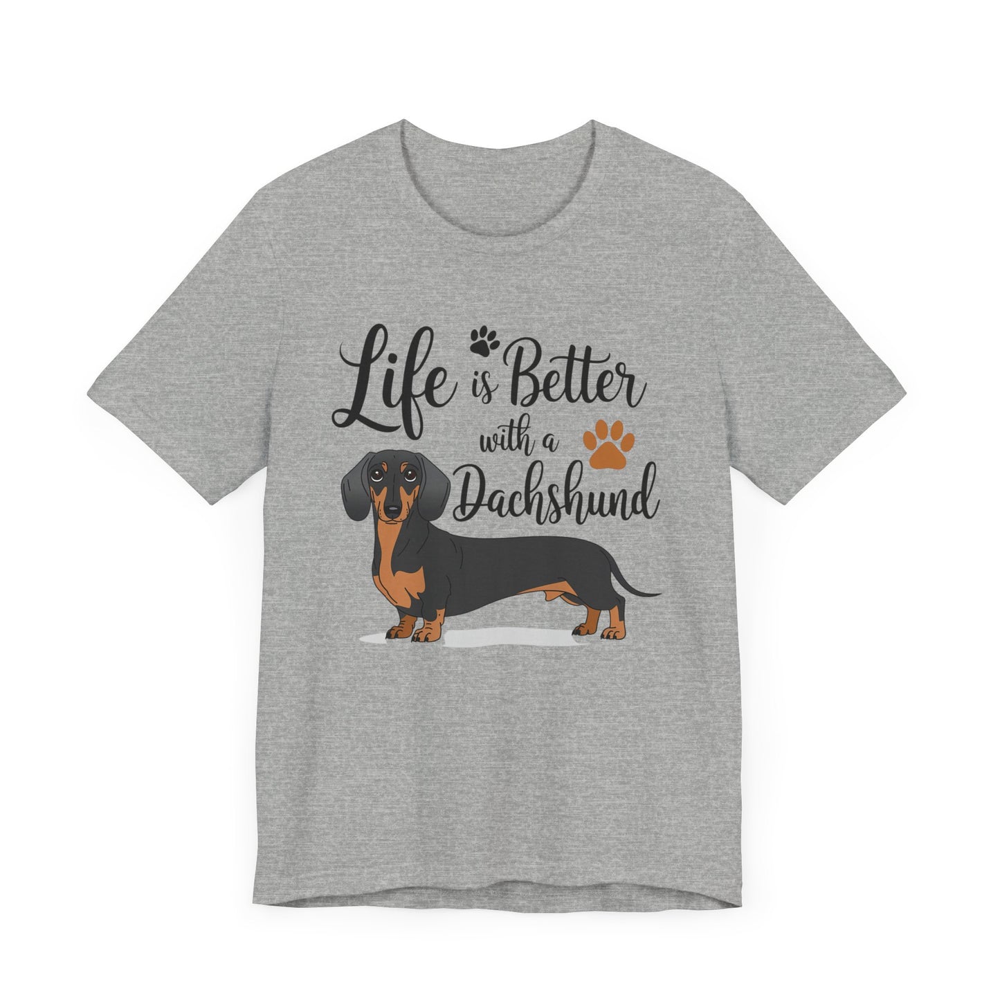 Adorable Dachshund Doxie Life is Better
