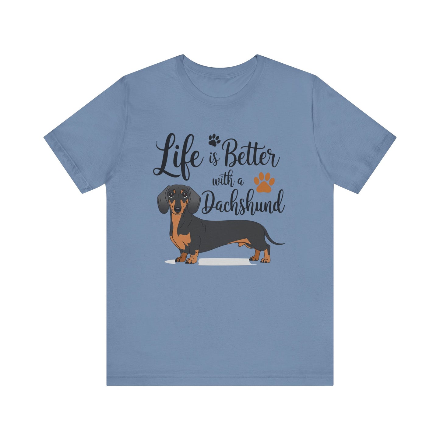 Adorable Dachshund Doxie Life is Better