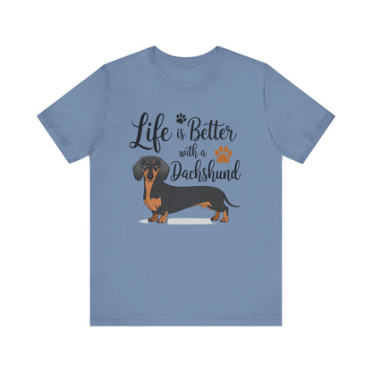 Adorable Dachshund Doxie Life is Better