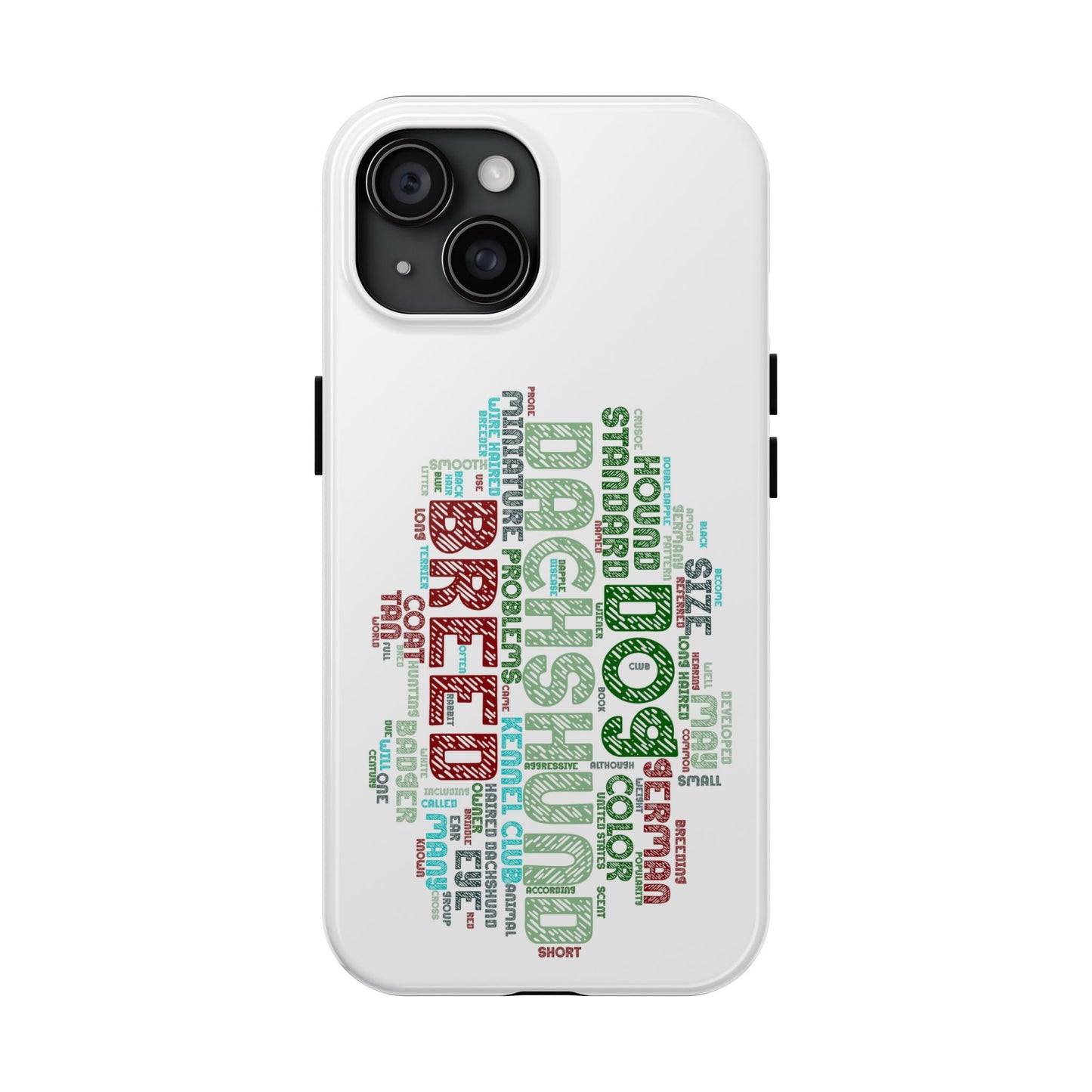 Dachshund Phone Case Dog Lover Gift Tough Phone Cover Doxie Word Art