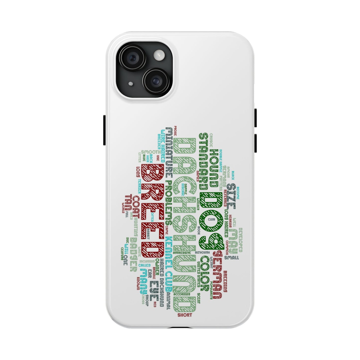 Dachshund Phone Case Dog Lover Gift Tough Phone Cover Doxie Word Art