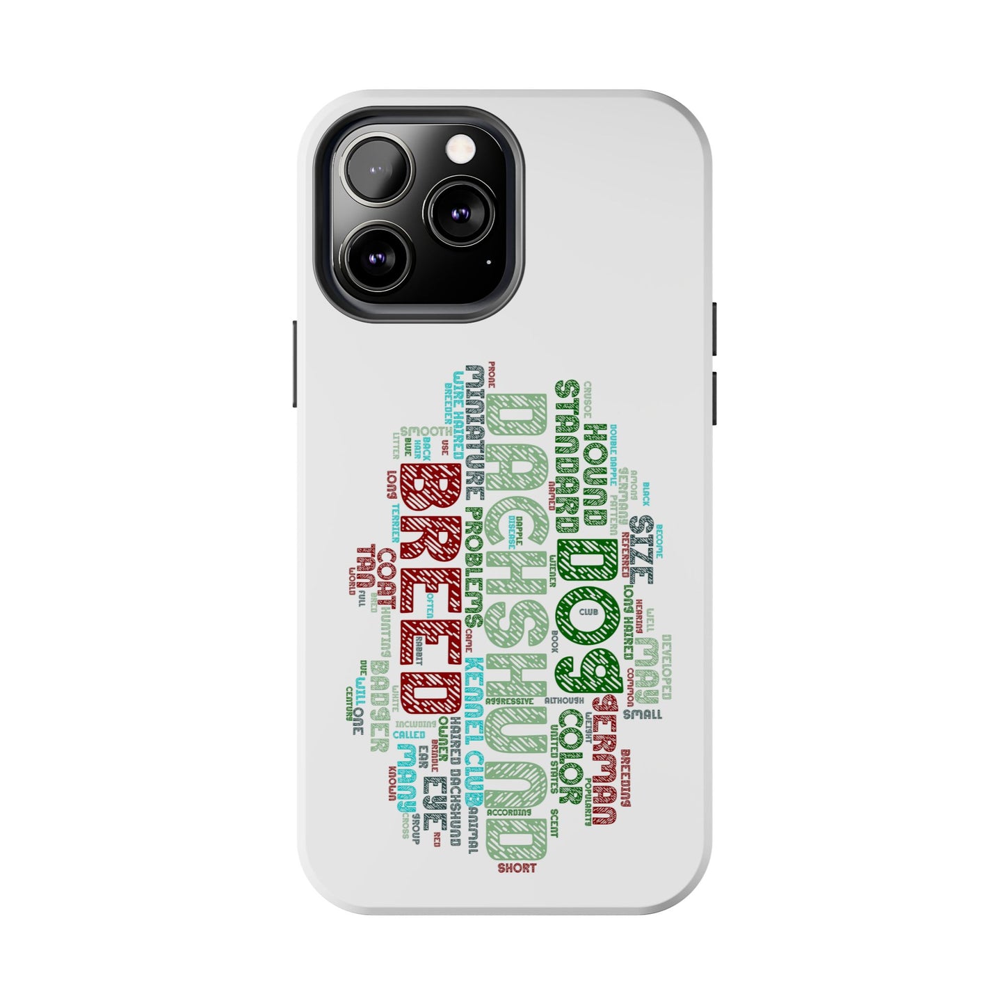 Dachshund Phone Case Dog Lover Gift Tough Phone Cover Doxie Word Art
