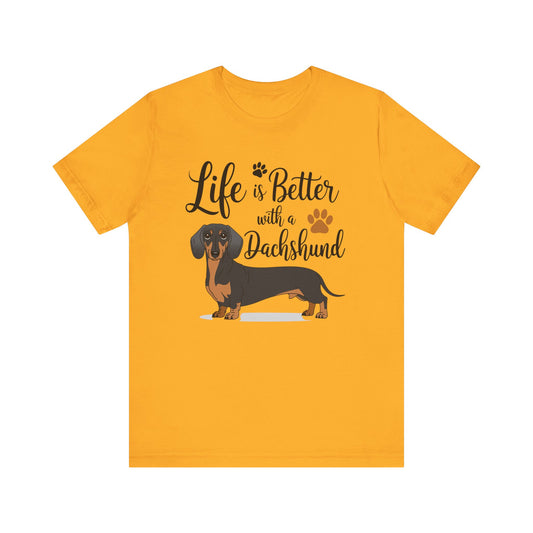Adorable Dachshund Doxie Life is Better