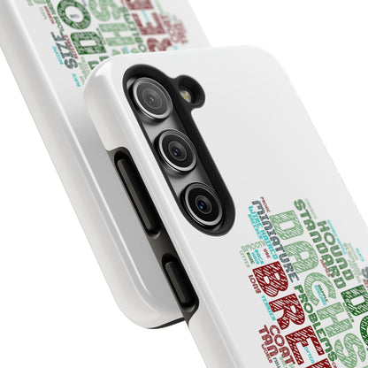 Dachshund Phone Case Dog Lover Gift Tough Phone Cover Doxie Word Art