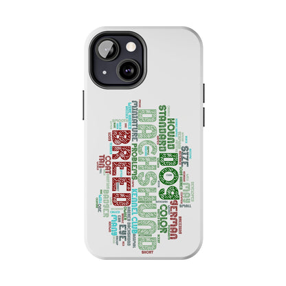 Dachshund Phone Case Dog Lover Gift Tough Phone Cover Doxie Word Art