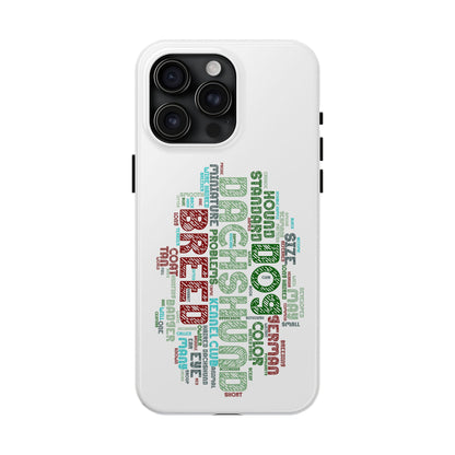 Dachshund Phone Case Dog Lover Gift Tough Phone Cover Doxie Word Art